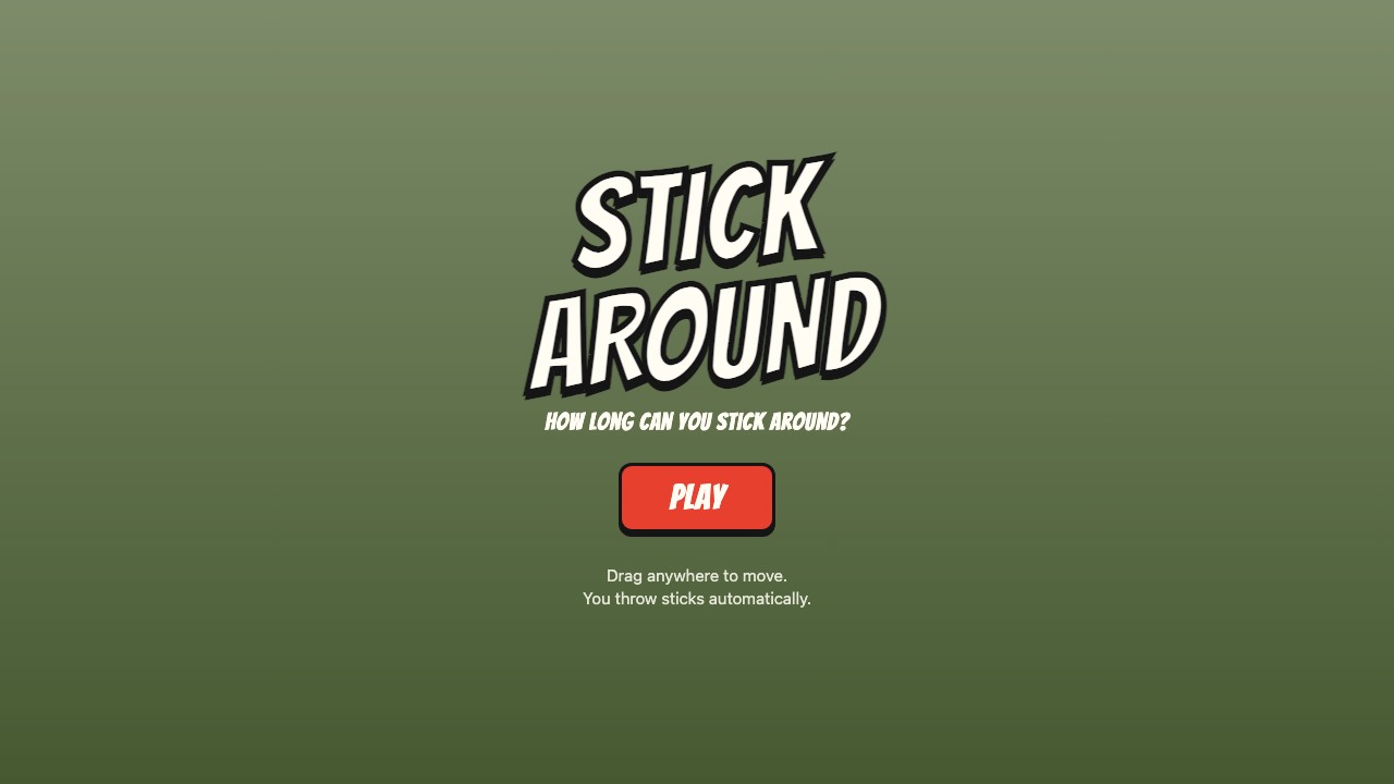 Stick Around title screen with the Play button and movement instructions